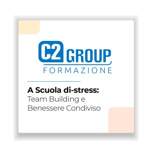 Corso di Formazione: A Scuola di-stress - Team Building e...