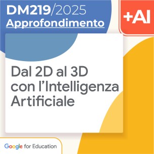 Dal 2D al 3D con l’Intelligenza Artificiale 10h...
