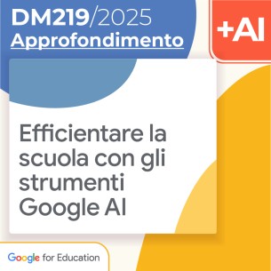 Efficientare la scuola con gli strumenti Google AI 8h...