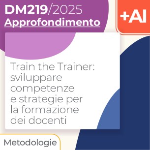 Train the Trainer: sviluppare competenze e strategie per...