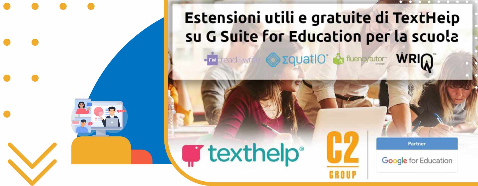 Webinar: Estensioni Gratuite di TextHelp su G Suite for Education per la Scuola – EquatIO,...